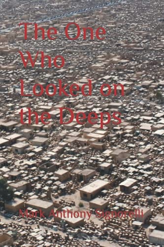 The One Who Looked on the Deeps