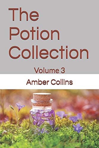 The Potion Collection Volume 3