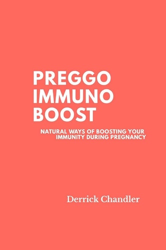 Preggo Immuno Boost How to Boost Your Immunity During Pregnancy