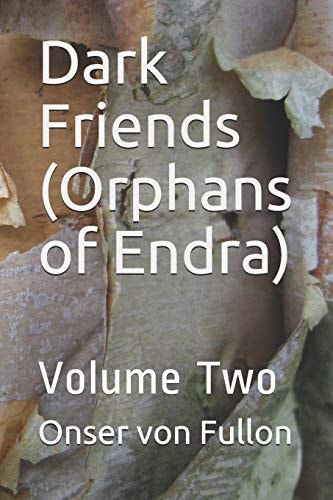 Dark Friends Volume Two