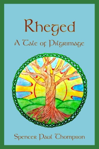 Rheged A Tale of Pilgrimage