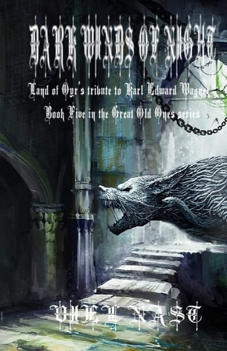 Dark Winds of Night Land of Oyr's Tribute to Karl Edward Wagner