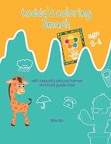 Toddy's Coloring Smash With Beautiful Picture Frames and Bold Guide Lines