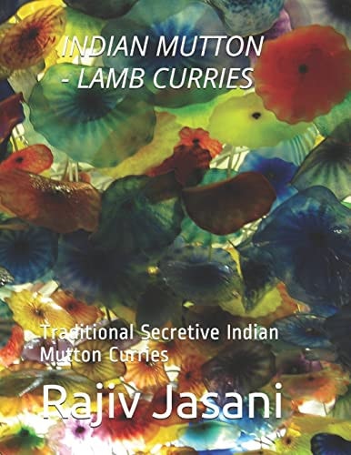 Indian Mutton/Lamb Curries Traditional Secretive Indian Mutton Curries