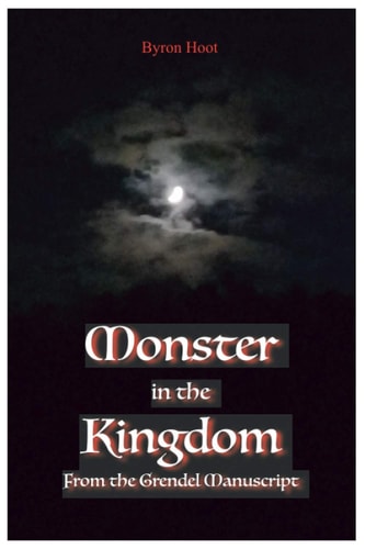 Monster in the Kingdom From the Grendel Manuscript