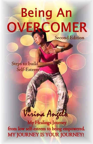 Being An Overcomer My Healings Journey From Low-Self Esteem to Being Empowered. My Journey is Your Journey!