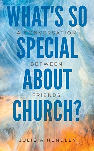 What's So Special About Church? A Conversation Between Friends