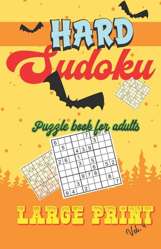 Hard Sudoku Puzzle Book for Adults Large Print Sudoku Book with One Puzzle Per Page - 101 Puzzles - Hard - Volume 4 - 5,5'' X 8,5''