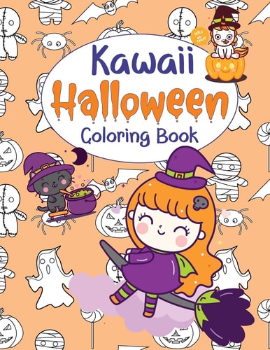 Kawaii Halloween Coloring Book Kids Halloween Book with Cute Chibi Girls, Spooky Cats, Witches, Unicorns and More!