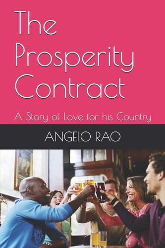 The Prosperity Contract A Story of Love for His Country