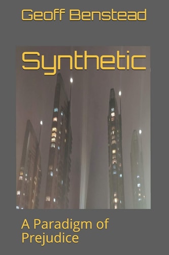 Synthetic A Paradigm of Prejudice