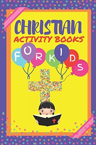 Christian Activity Book For Kids Children's Bible Activity Book Featuring Word Search Puzzle, Bible Story Coloring Books, A FIND-A-BIBLE-VERSE Puzzle, The Sheep Maze, Spot The Odd One Out