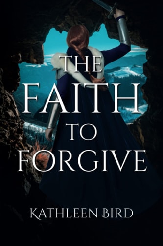 The Faith to Forgive (Adven Trilogy)