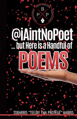 @iAintNoPoet... But Here is a Handful of Poems in COLOR