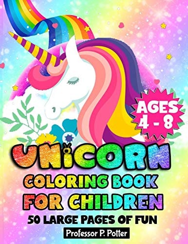 Unicorn Coloring Book for Children Ages 4-8 50 Large Pages of Fun