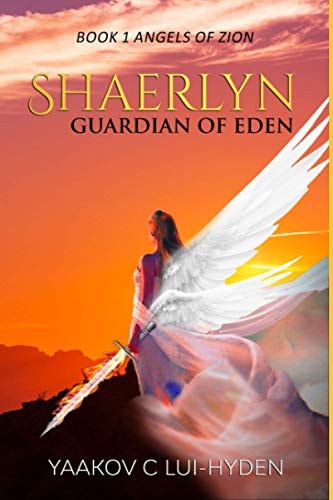 Shaerlyn Guardian of Eden Book 1 Angels of Zion Saga