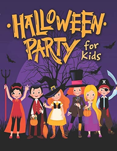HALLOWEEN PARTY for Kids Kids Halloween Coloring and Activity Book For Toddlers and Kids, Children Coloring Workbooks for Kids