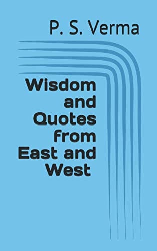 Wisdom and Quotes from East and West