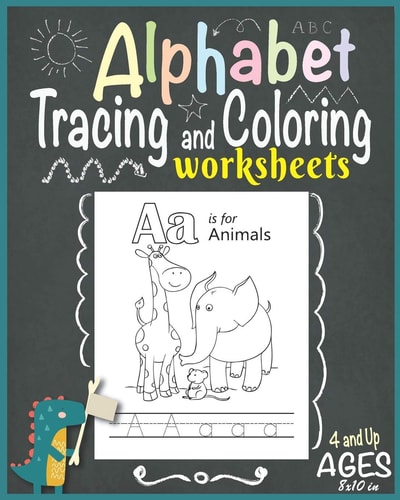 Alphabet Tracing and Coloring Worksheets for Kids Ages 4 and Up
