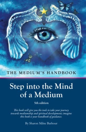 The Mediums Handbook Step Into the Mind of a Medium