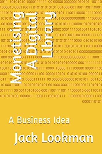 Monetising A Digital Library A Business Idea