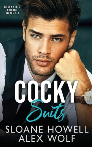 Cocky Suits Chicago Books 1-3