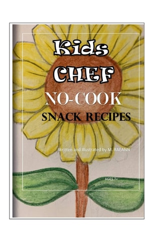 Kids Chef NO COOK Snack Recipes