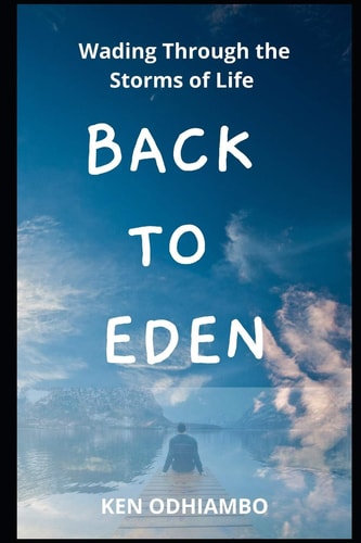 Back to Eden Wading Through the Storms of Life