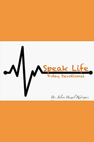 Speak Life 7 Day Devotional