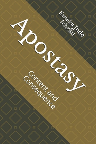 Apostasy Content and Consequence