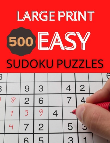 Large Print 500 Easy Sudoku Puzzles Sudoku Puzzle Books For Kids And Adults