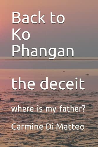 BACK TO KO PANGHAN THE DECEIT Where is My Father?.