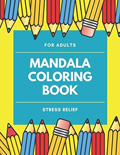 Mandala Coloring Book For Adults Stress Relief