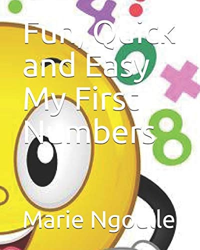 Fun, Quick and Easy My First Numbers