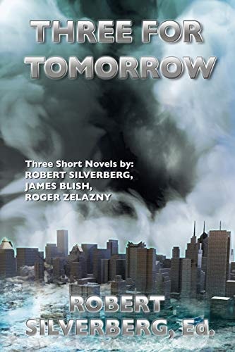 Three for Tomorrow Three Original Novellas of Science Fiction