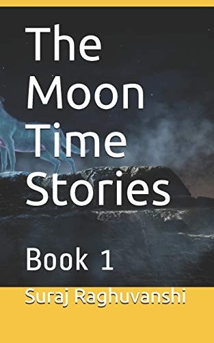 The Moon Time Stories Book 1