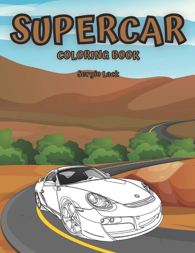 Supercar Coloring Book Car Coloring Book For Kids Luxury Cars