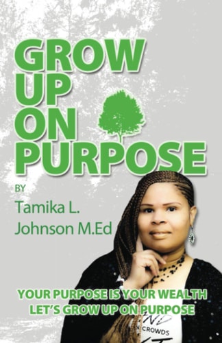 Grow Up On Purpose