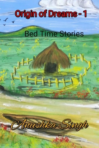 Origin of Dreams Bed Time Stories