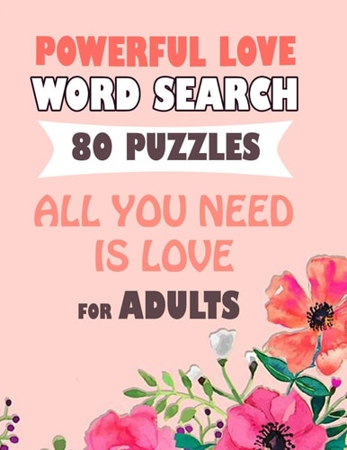 Powerful Love Words - Word Search 80 Puzzle All You Need Is Love