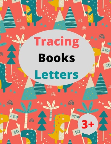 Tracing Books Letters 8.5 X 11 in (21.59 X 27.94 Cm),100 Pages .Home School Preschool Learning Activities, Letter Tracing Book, Practice For Kids 3+