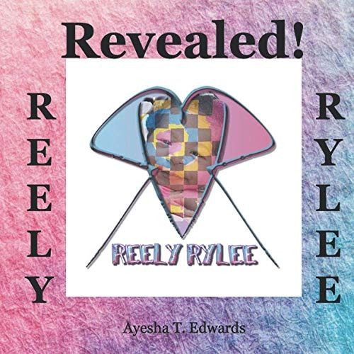 Reely Rylee Revealed!