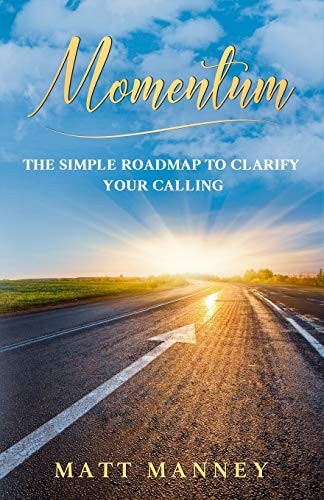 Momentum The Simple Roadmap to Clarify Your Calling