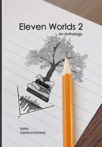 Eleven Worlds 2 An Anthology
