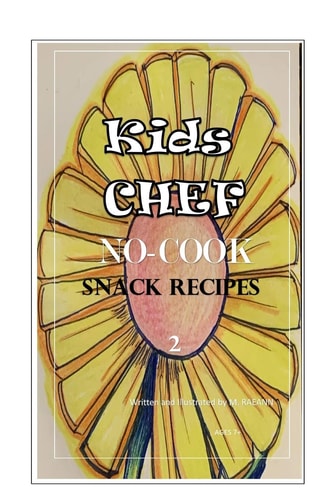 Kids Chef NO COOK Snack Recipes 2