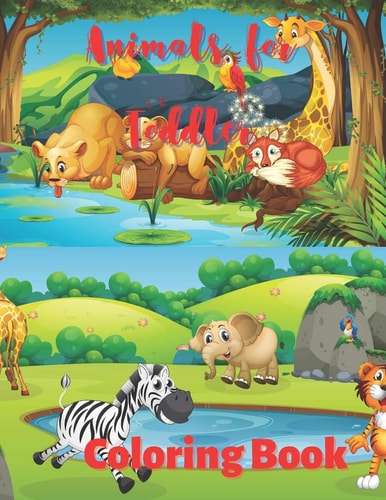 Animals for Toddler Cute Animals: Relaxing Coloring Book for Girls, Cute Horses, Birds, Owls, Elephants, Dogs, Cats, Turtles, Bears, Rabbits.