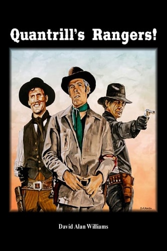 Quantrill's Rangers!