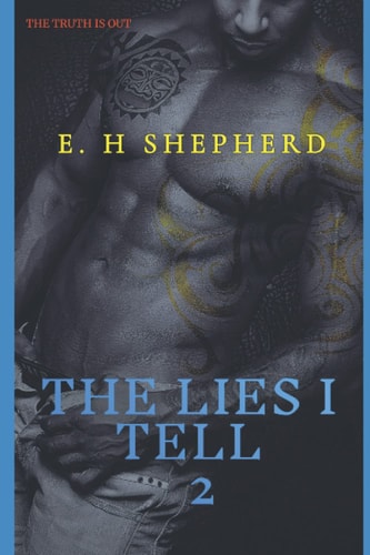 The Lies I Tell Vol 2
