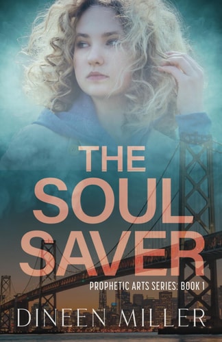 The Soul Saver A Christian Supernatural Thriller