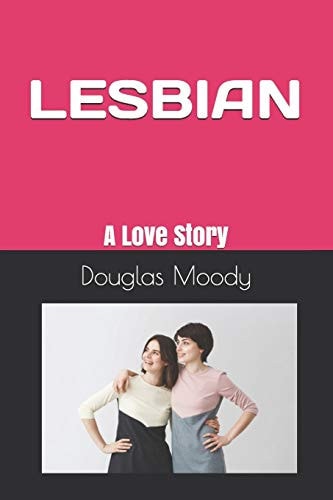 Lesbian A Love Story
